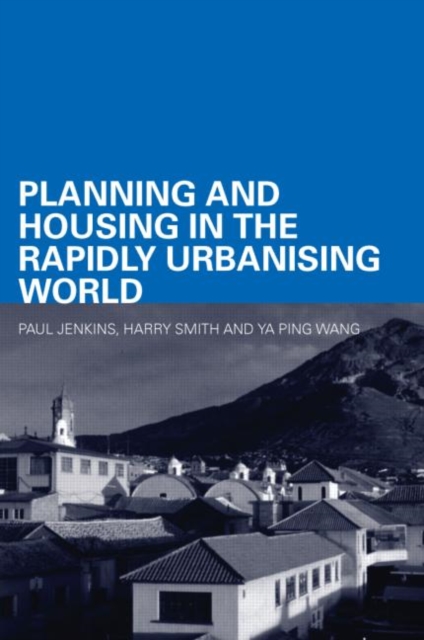 Planning and Housing in the Rapidly Urbanising World, Paperback / softback Book