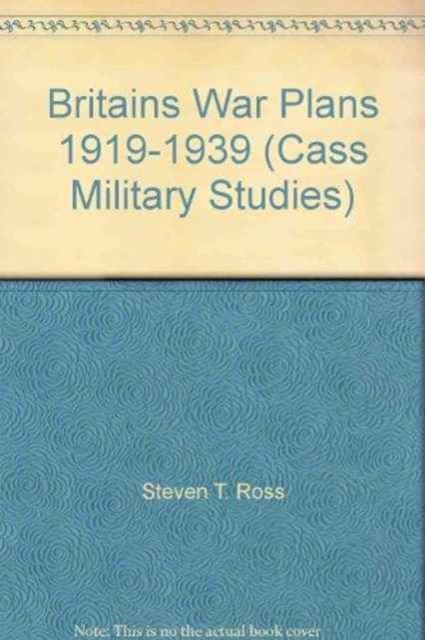 BRITAINS WAR PLANS 1919-1939, Paperback Book