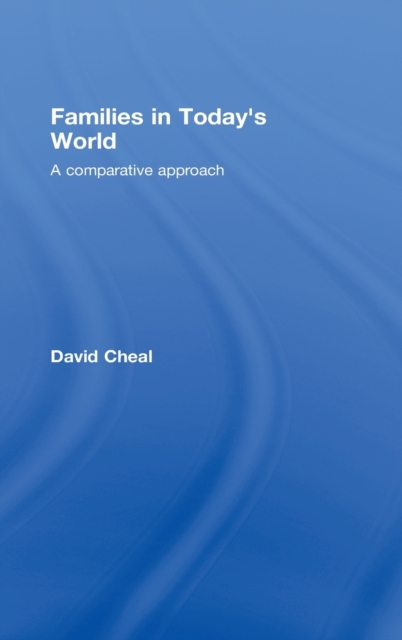 Families in Today's World : A Comparative Approach, Hardback Book