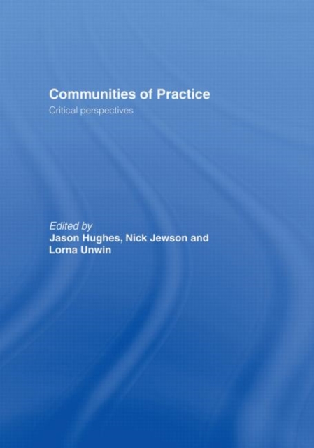 Communities of Practice : Critical Perspectives, Hardback Book