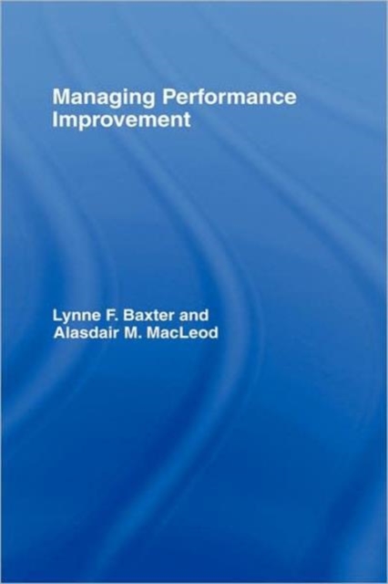 Managing Performance Improvement, Hardback Book