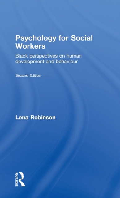Psychology for Social Workers : Black Perspectives on Human Development and Behaviour, Hardback Book