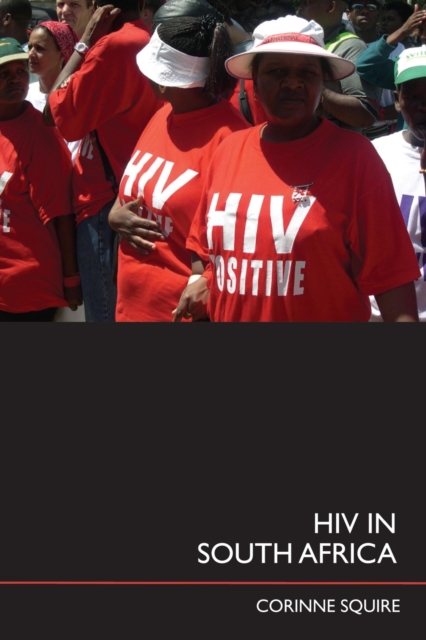 HIV in South Africa : Talking about the big thing, Paperback / softback Book