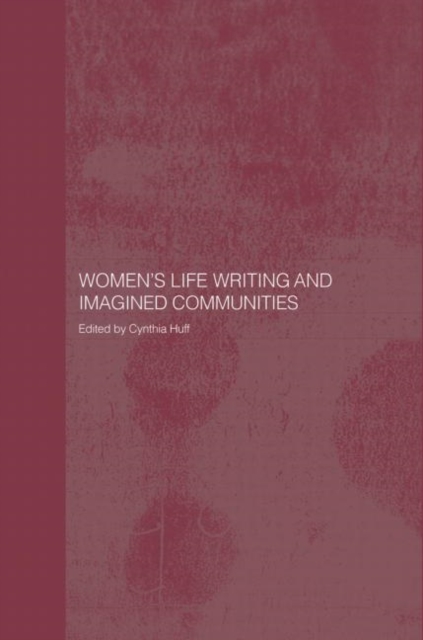 Women's Life Writing and Imagined Communities, Hardback Book