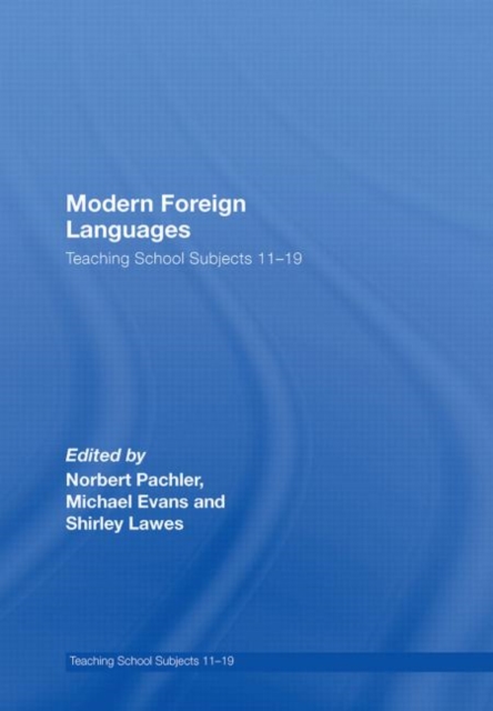 Modern Foreign Languages : Teaching School Subjects 11-19, Hardback Book
