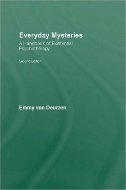 Everyday Mysteries : A Handbook of Existential Psychotherapy, Hardback Book