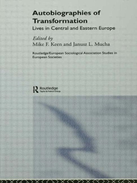 Autobiographies of Transformation : Lives in Central and Eastern Europe, Hardback Book