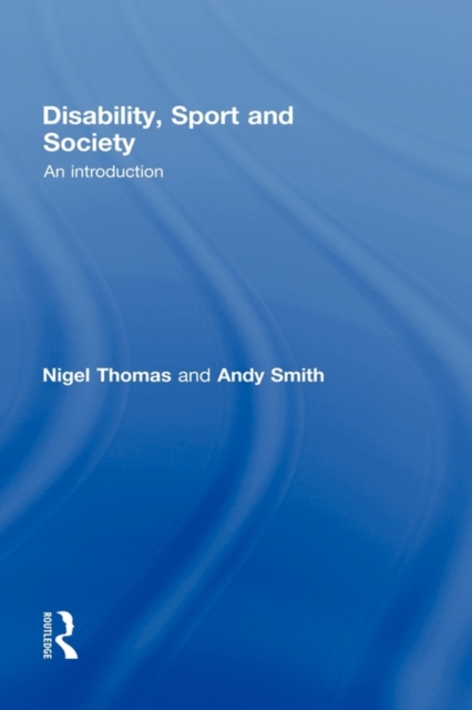 Disability, Sport and Society : An Introduction, Hardback Book