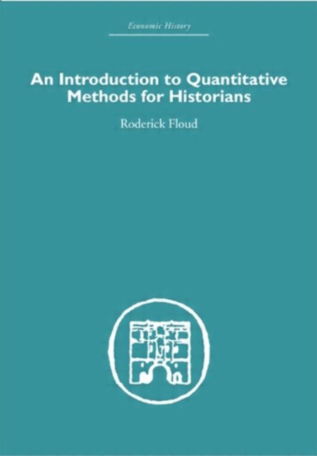 An Introduction to Quantitative Methods for Historians, Hardback Book