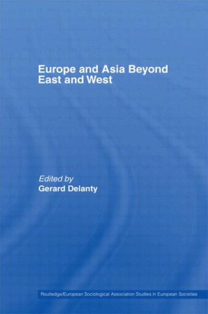 Europe and Asia beyond East and West, Hardback Book