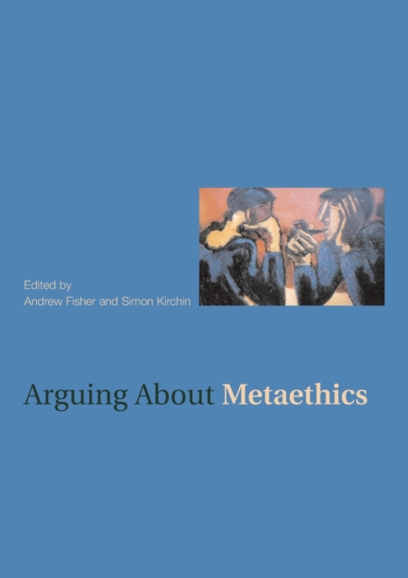 Arguing about Metaethics, Paperback / softback Book