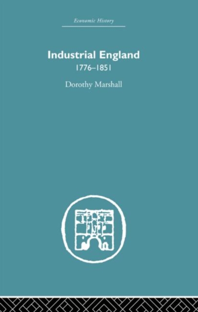 Industrial England, 1776-1851, Hardback Book