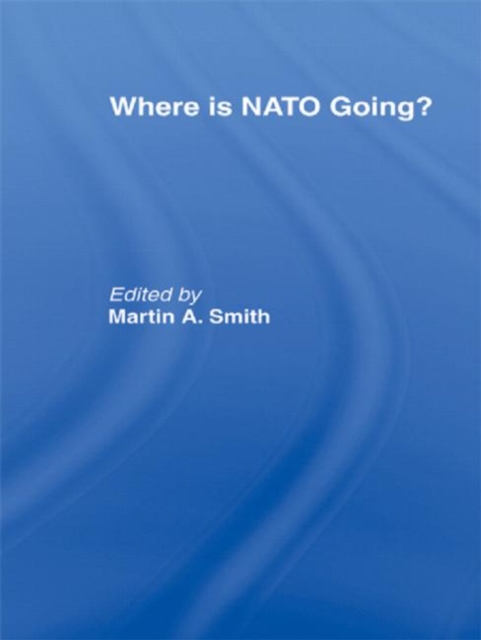 Where is Nato Going?, Hardback Book