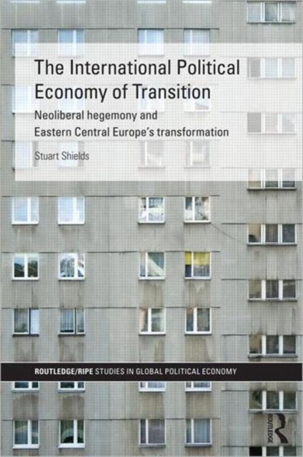 The International Political Economy of Transition, Hardback Book