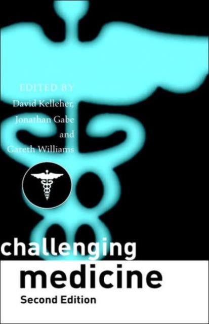 Challenging Medicine, Hardback Book