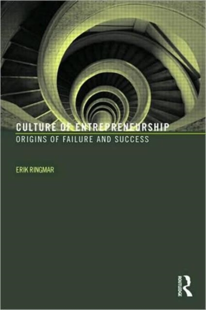 The Culture of Entrepreneurship : The Social Origins of Failure and Success, Paperback / softback Book