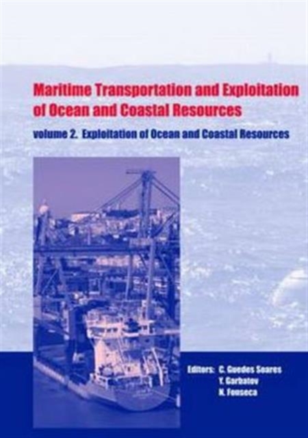 Maritime Transportation and Exploitation of Ocean and Coastal Resources, Two Volume Set : Proceedings of the 11th International Congress of the International Maritime Association of the Mediterranean,, Multiple-component retail product Book