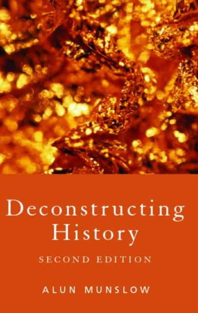 Deconstructing History, Paperback / softback Book
