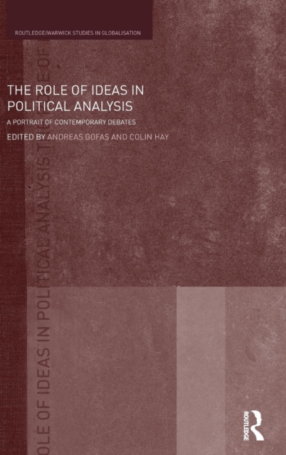 The Role of Ideas in Political Analysis : A Portrait of Contemporary Debates, Hardback Book