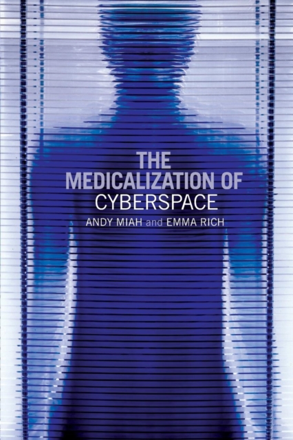 The Medicalization of Cyberspace, Paperback / softback Book