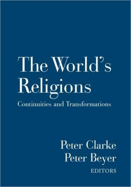 The World's Religions : Continuities and Transformations, Hardback Book