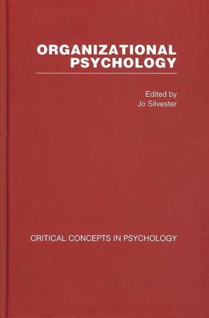 Organizational Psychology : Critical Concepts in Psychology (4 vols), Mixed media product Book