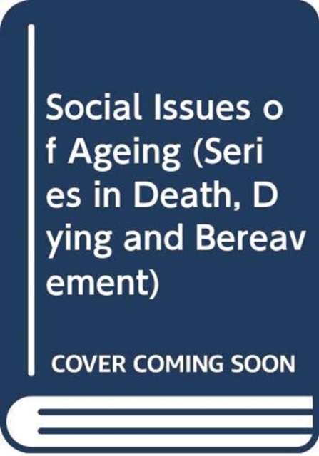 Social Issues of Ageing, Hardback Book