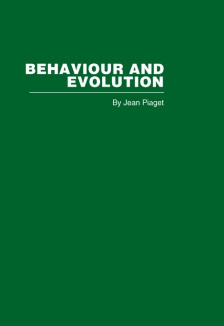 Behaviour and Evolution, Hardback Book