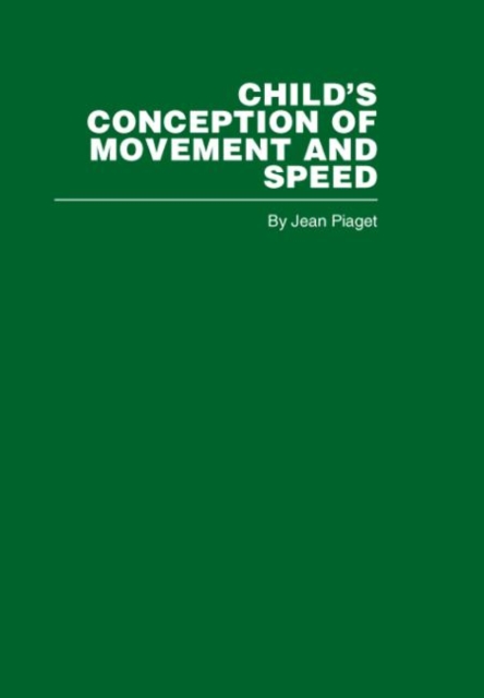 Child's Conception of Movement and Speed, Hardback Book