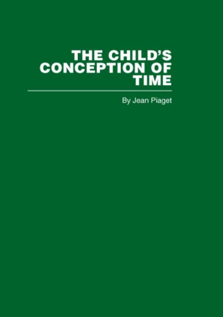 The Child's Conception of Time, Hardback Book