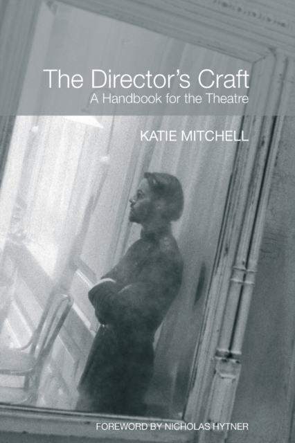 The Director's Craft : A Handbook for the Theatre, Paperback / softback Book