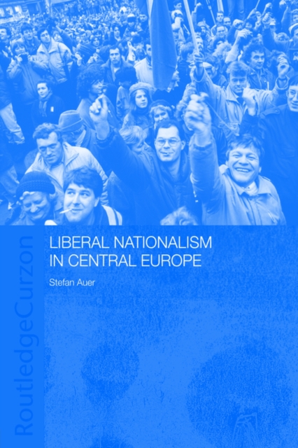 Liberal Nationalism in Central Europe, Paperback / softback Book