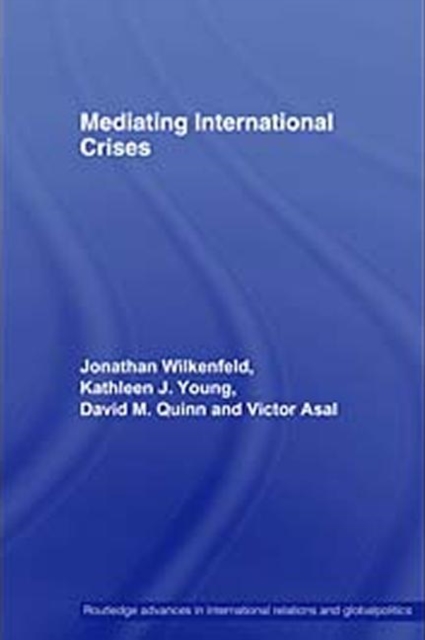 Mediating International Crises, Paperback / softback Book