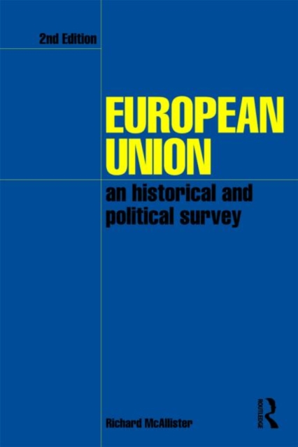 European Union : An Historical and Political Survey, Paperback / softback Book