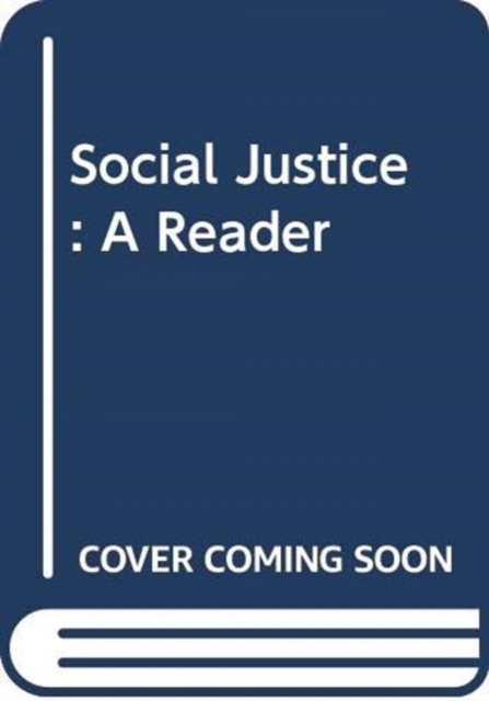 Social Justice : A Reader, Paperback / softback Book