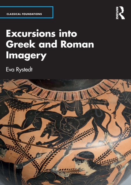 Excursions into Greek and Roman Imagery, Paperback / softback Book