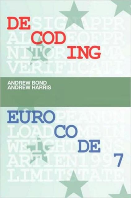 Decoding Eurocode 7, Hardback Book