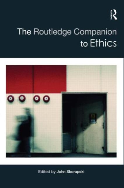 The Routledge Companion to Ethics, Hardback Book