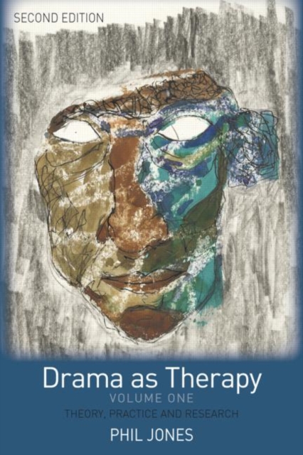Drama as Therapy Volume 1 : Theory, Practice and Research, Paperback / softback Book