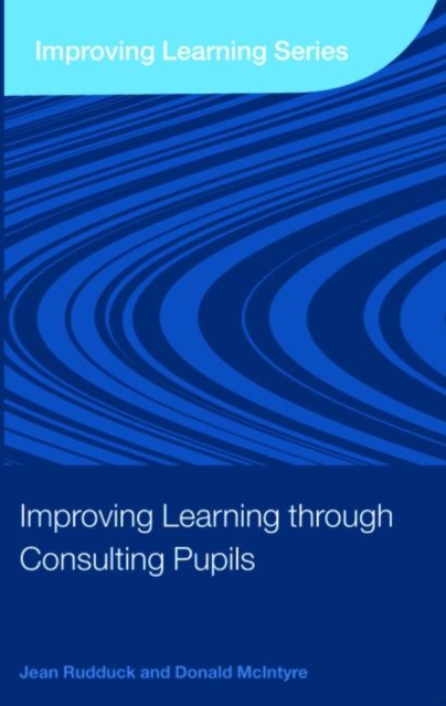 Improving Learning through Consulting Pupils, Paperback / softback Book
