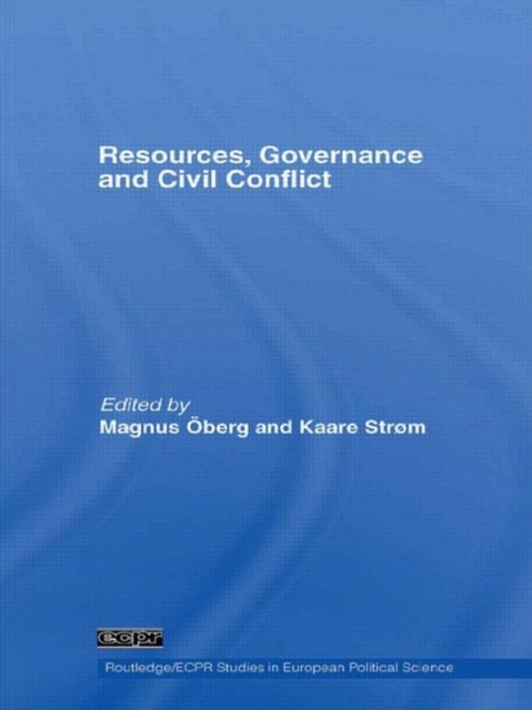 Resources, Governance and Civil Conflict, Hardback Book