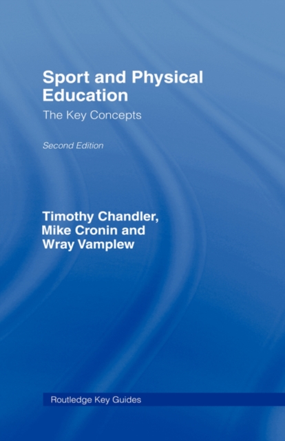 Sport and Physical Education: The Key Concepts, Hardback Book