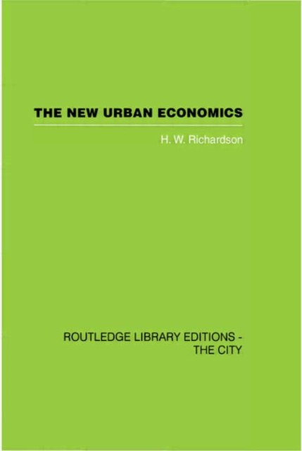 The New Urban Economics : And Alternatives, Hardback Book