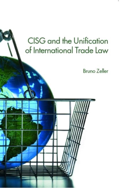 CISG and the Unification of International Trade Law, Paperback / softback Book