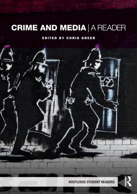 Crime and Media : A Reader, Paperback / softback Book