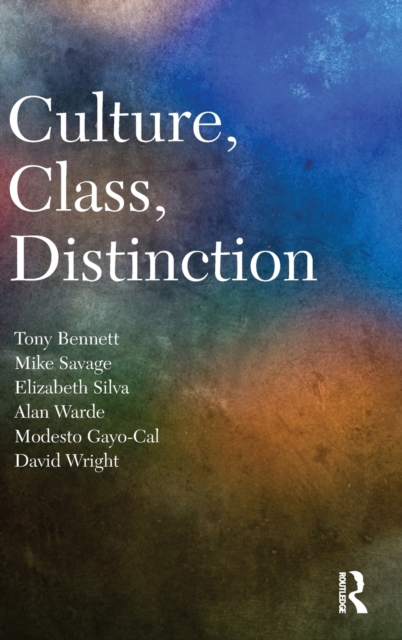 Culture, Class, Distinction, Hardback Book