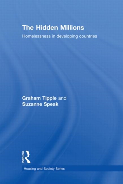 The Hidden Millions : Homelessness in Developing Countries, Hardback Book