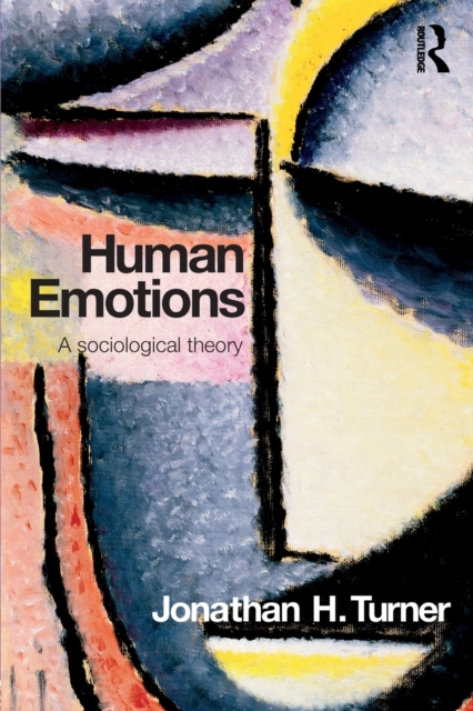 Human Emotions : A Sociological Theory, Paperback / softback Book