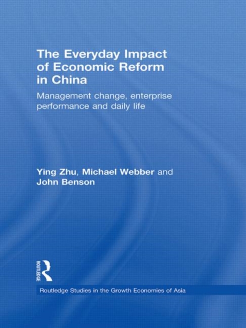 The Everyday Impact of Economic Reform in China : Management Change, Enterprise Performance and Daily Life, Hardback Book