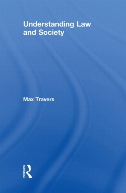 Understanding Law and Society, Hardback Book